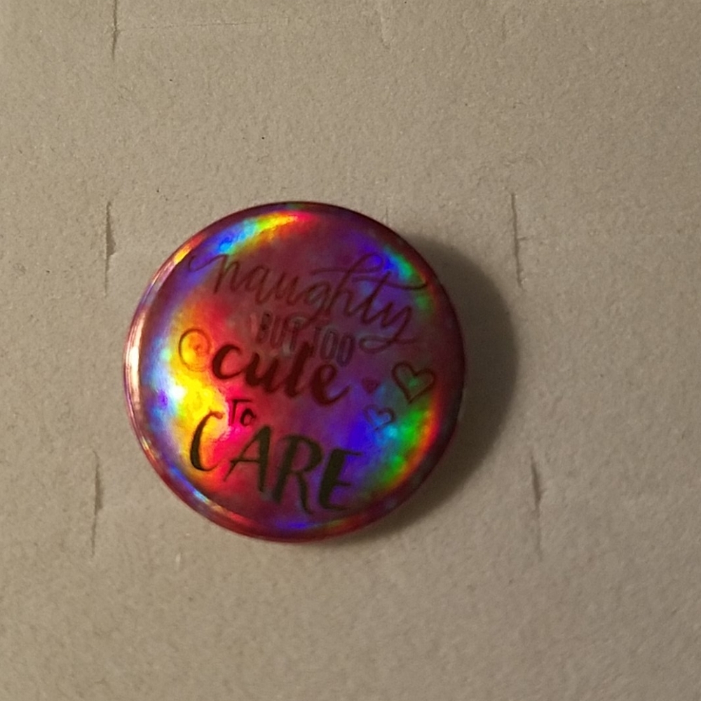 Button Pin Naughty But To Cute To Care 1 10$